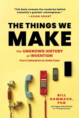 The Things We Make - Bill Hammack