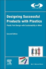 Designing Successful Products with Plastics - MacLean-Blevins, Mark T.