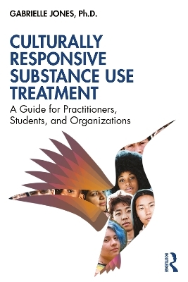 Culturally Responsive Substance Use Treatment - Gabrielle Jones