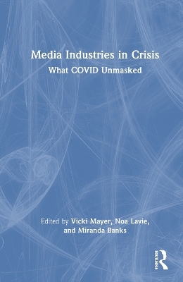 Media Industries in Crisis - 