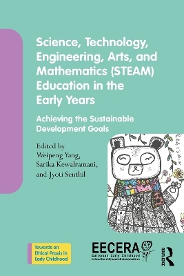 Science, Technology, Engineering, Arts, and Mathematics (STEAM) Education in the Early Years - 