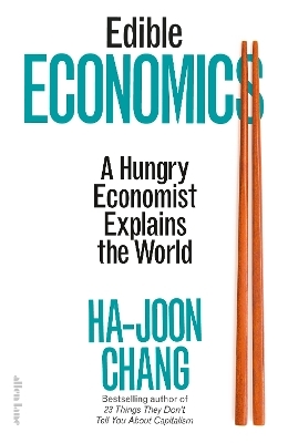 Edible Economics - Ha-Joon Chang