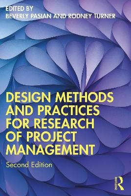 Design Methods and Practices for Research of Project Management - 