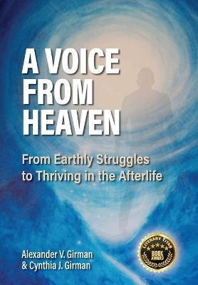 A Voice From Heaven - Alexander V Girman, Cynthia J Girman