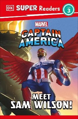 DK Super Readers Level 3 Marvel Captain America Meet Sam Wilson! -  Dk