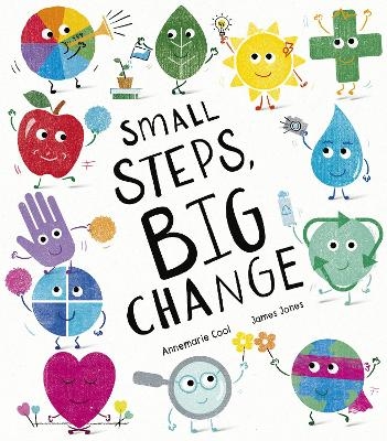 Small Steps, Big Change - Annemarie Cool