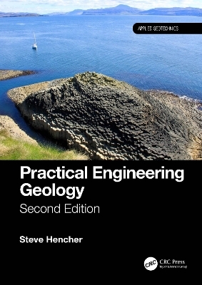 Practical Engineering Geology - Steve Hencher