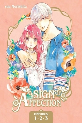 A Sign of Affection Omnibus 1 (Vol. 1-3) - Suu Morishita