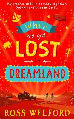 When We Got Lost in Dreamland - Ross Welford