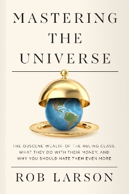 Mastering the Universe - Rob Larson