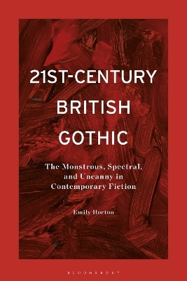 21st-Century British Gothic - Emily Horton