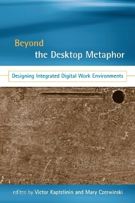 Beyond the Desktop Metaphor - 