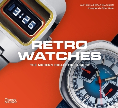 Retro Watches - Mitch Greenblatt, Josh Sims