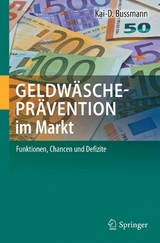 Geldwäscheprävention im Markt - Kai-D. Bussmann