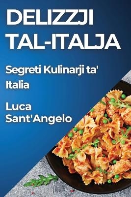 Delizzji Tal-Italja - Luca Sant'angelo