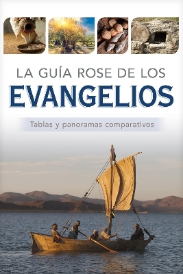 La Guia Rose de Los Evangelios - Rose Publishing