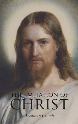 The Imitation of Christ - Thomas à Kempis