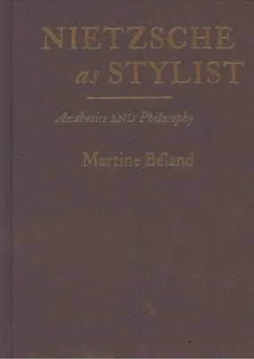 Nietzsche as Stylist - Martine Béland