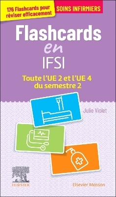 Flashcards IFSI.  Toute l'UE 2 et l'UE 4 du semestre 2 - Julie Violet