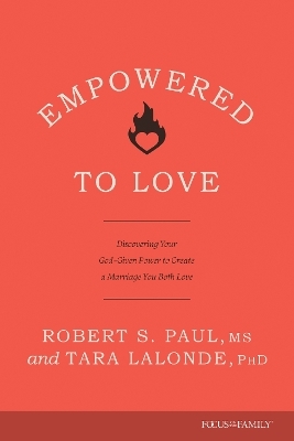 Empowered to Love - Robert S. Paul