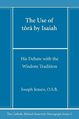 The Use of tôrâ by Isaiah - Joseph Osb Jensen