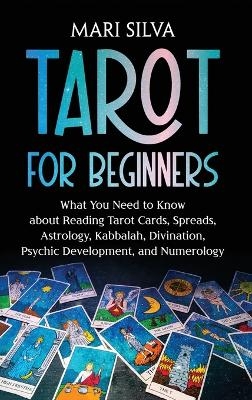 Tarot for Beginners - Mari Silva