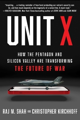 Unit X - Raj M Shah; Christopher Kirchhoff