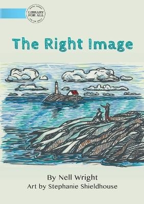 The Right Image - Nell Wright