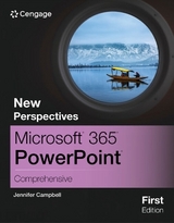 New Perspectives Microsoft® 365® PowerPoint® Comprehensive, First Edition - Campbell, Jennifer