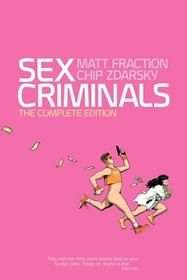 Sex Criminals Compendium: The Cumplete Story - Matt Fraction