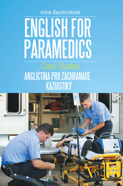 English for Paramedics - Irena Baumruková