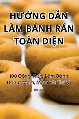 HƯỚng DẪn Làm Bánh Rán Toàn DiỆn -  Đạt Công