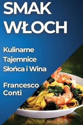 Smak Wloch - Francesco Conti