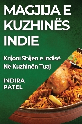 Magjija E Kuzhinës Indie - Indira Patel