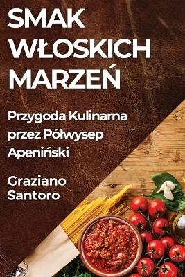 Smak Wloskich Marzeń - Graziano Santoro