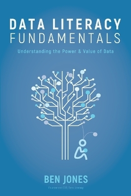 Data Literacy Fundamentals - Ben Jones