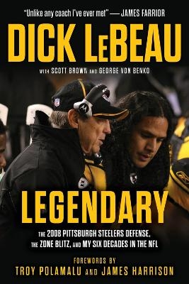 A Legendary Defense - Dick LeBeau, Scott Brown, George Von Benko