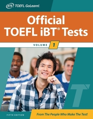 Official TOEFL iBT Tests Volume 1, Fifth Edition -  Educational Testing Service