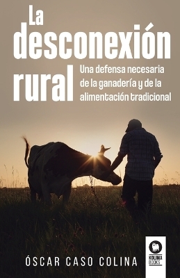 La desconexi�n rural - �scar Caso