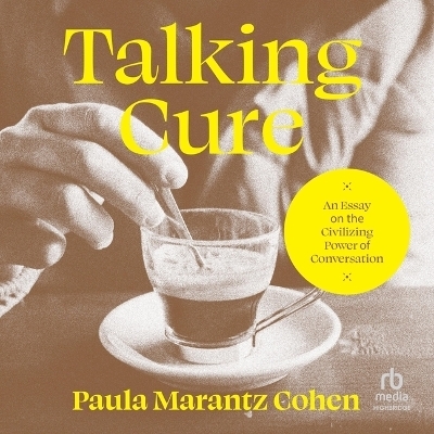 Talking Cure - Paula Marantz Cohen