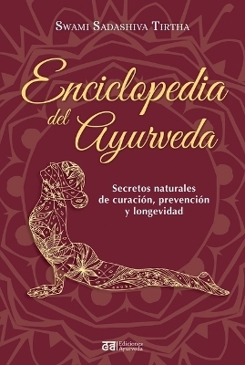 Enciclopedia del Ayurveda - Swami Sadashiva Tirtha