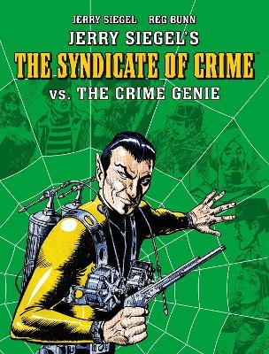 Jerry Siegel's Syndicate of Crime vs. The Crime Genie - Jerry Siegel