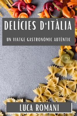 Delícies d'Itàlia - Luca Romani