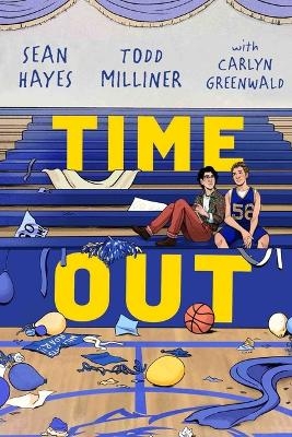 Time Out - Sean Hayes, Todd Milliner, Carlyn Greenwald