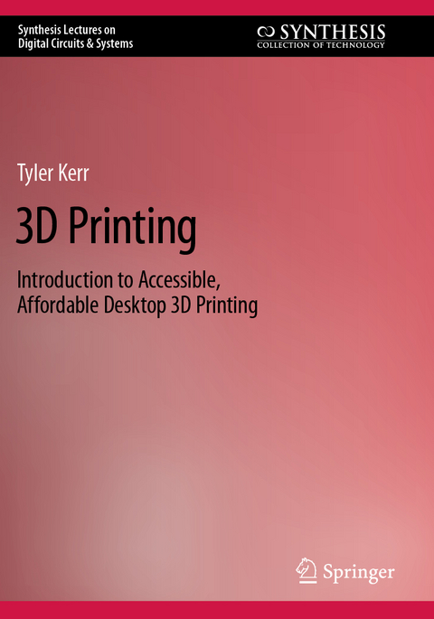 3D Printing - Tyler Kerr