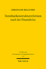 Trennbankenstrukturreformen nach der Finanzkrise - Christiane Hellstern