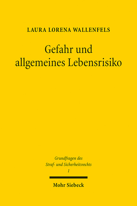 Gefahr und allgemeines Lebensrisiko - Laura Lorena Wallenfels