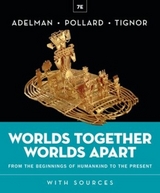 Worlds Together, Worlds Apart - Adelman, Jeremy; Pollard, Elizabeth; Tignor, Robert