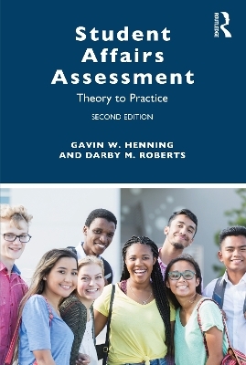 Student Affairs Assessment - Gavin W. Henning, Darby M. Roberts