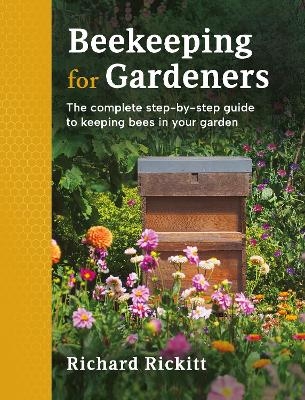 Beekeeping for Gardeners - Richard Rickitt